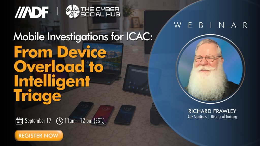 Mobile Investigations for ICAC: From Device Overload to Intelligent Triage from ADF solutions